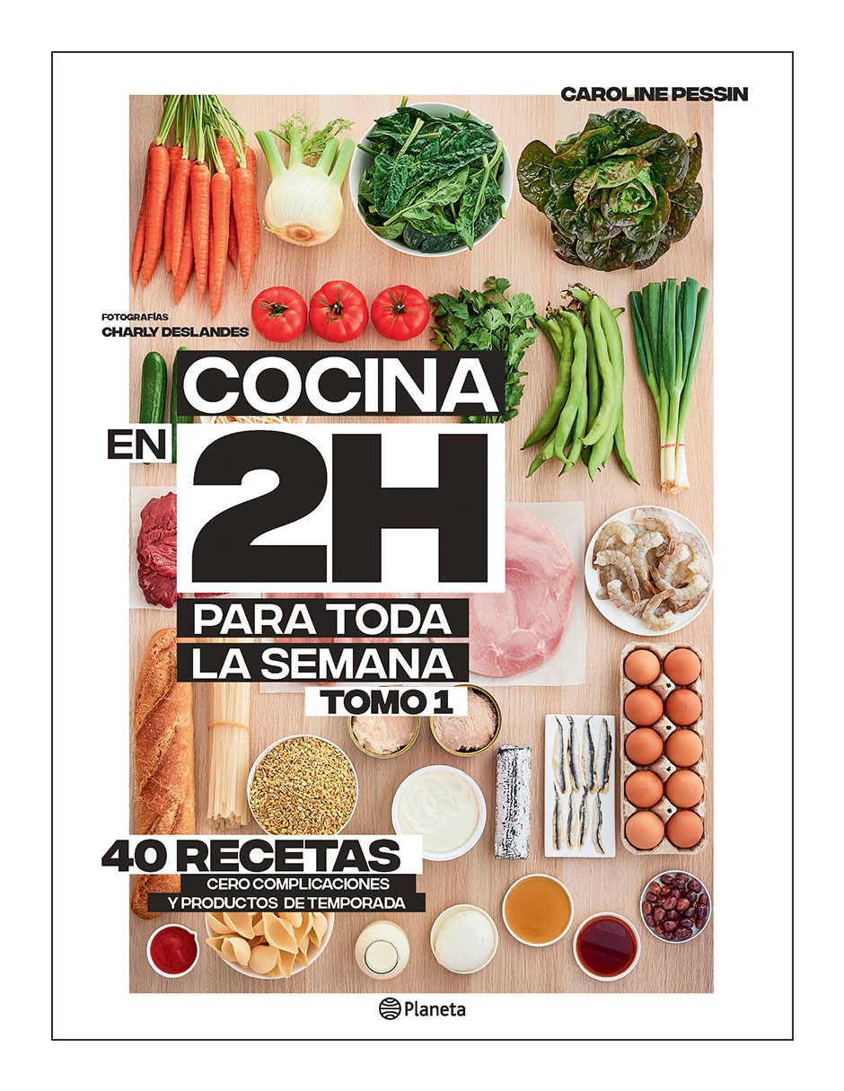Libro Cocina en 2 horas para toda la semana de Caroline Pessin Libro Cocina en 2 horas para toda la semana de Caroline Pessin