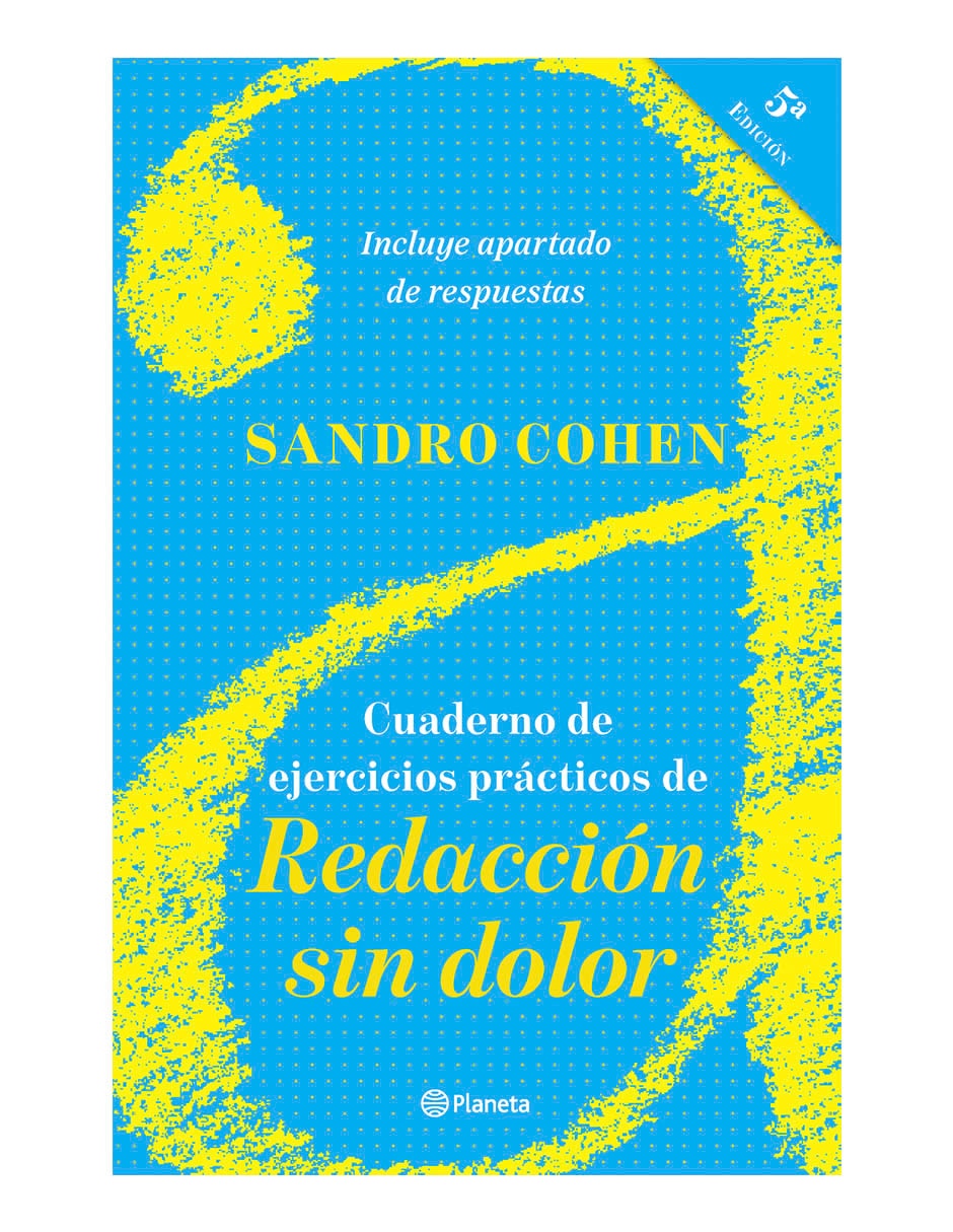 Libro Cuaderno de ejercicios prácticos de redacción sin dolor de Sandro Cohen Libro Cuaderno de ejercicios prácticos de redacción sin dolor de Sandro Cohen