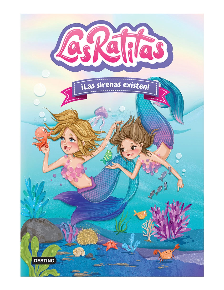 Libro Las ratitas ¡las sirenas existen! de Las Ratitas