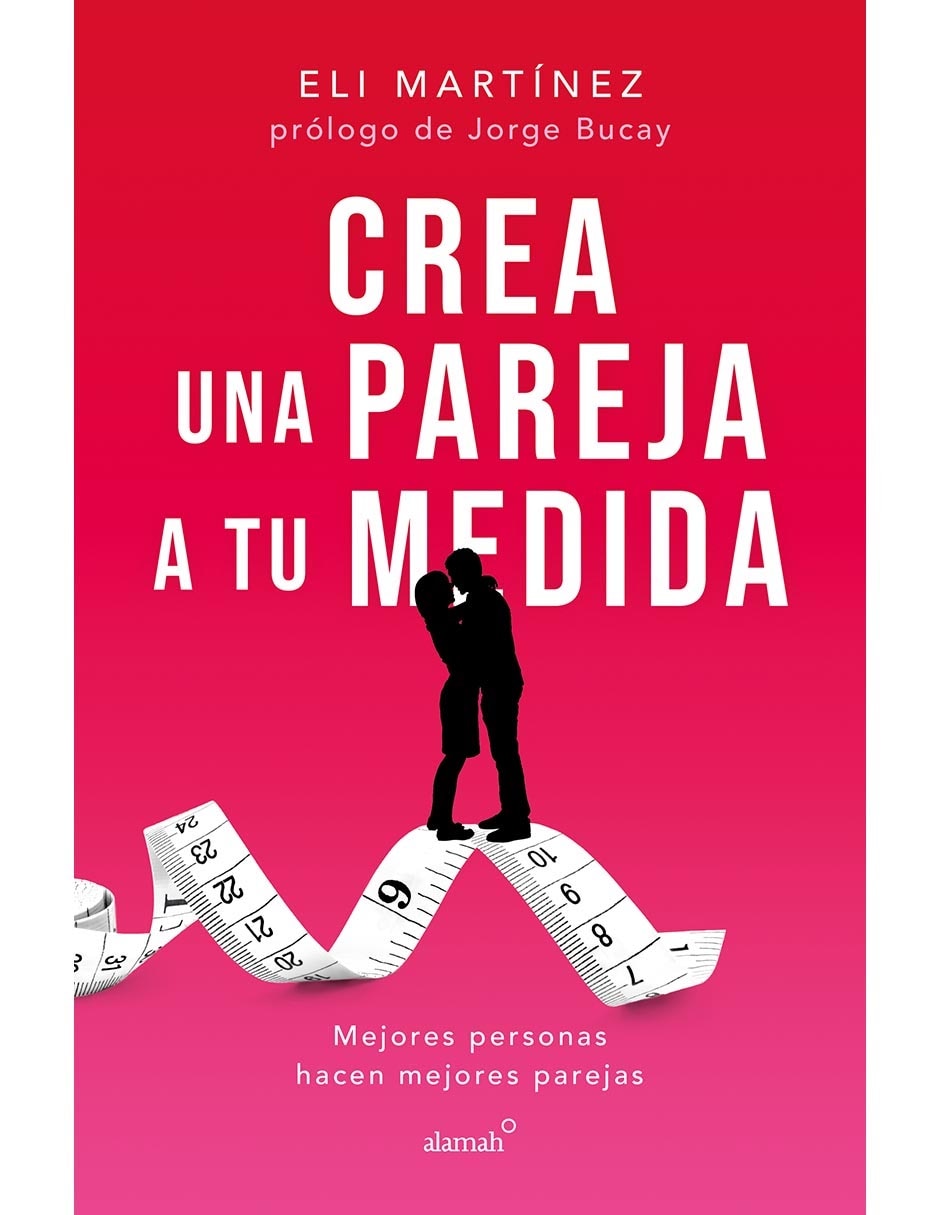 Libro Crea Una Pareja A Tu Medida de Eli Martínez