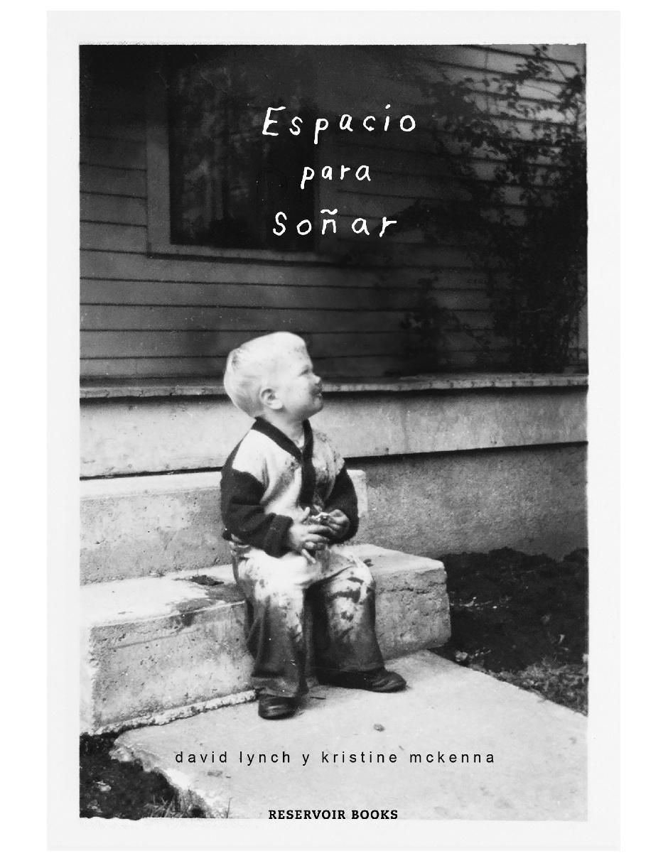 Libro Espacio para soñar de David Lynch/ Kristine Mckenna