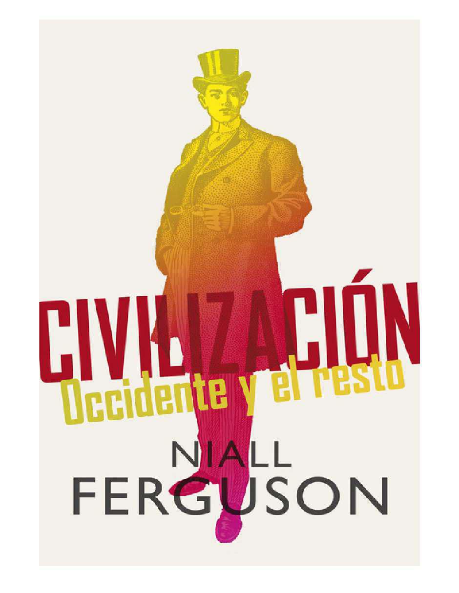Libro Civilización. Occidente Y El Resto de Ferguson Niall