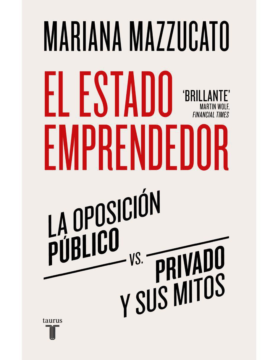 Libro El Estado Emprendedor de Mariana Mazzucato