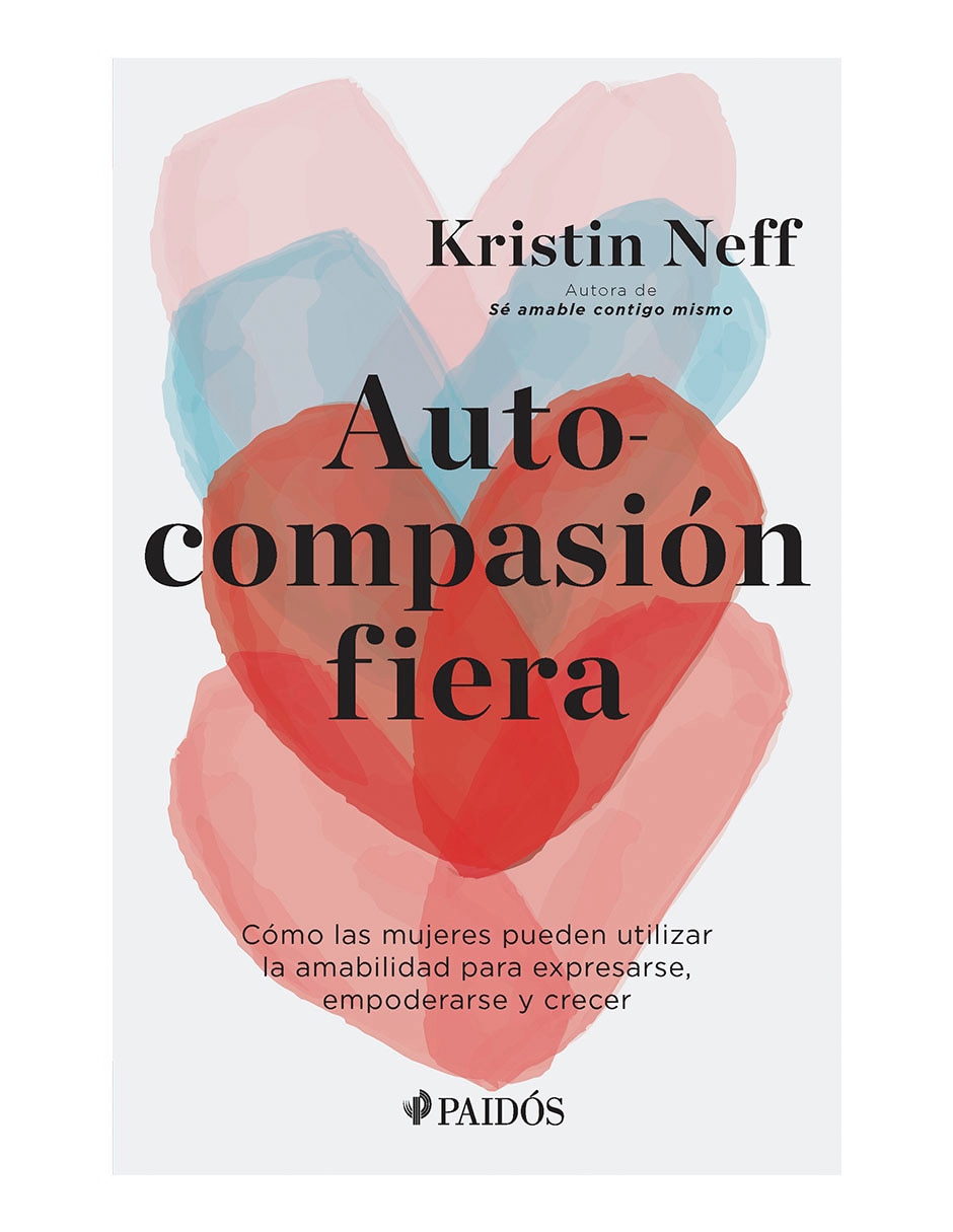 Libro Autocompasión fiera de Kristin Neff