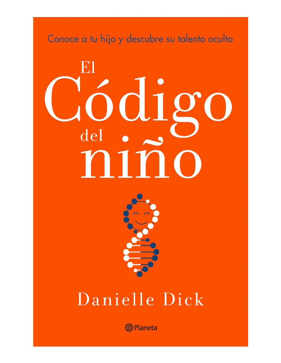 Libro El codigo del niño de Danielle Dick Libro El codigo del niño de Danielle Dick