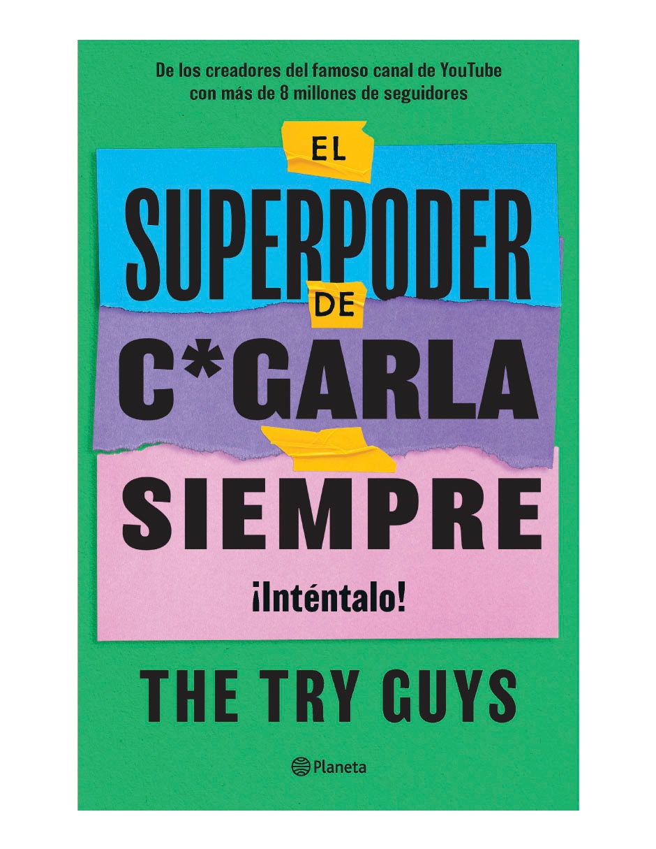 Libro El superpoder de cagarla siempre de The Try Guys 1