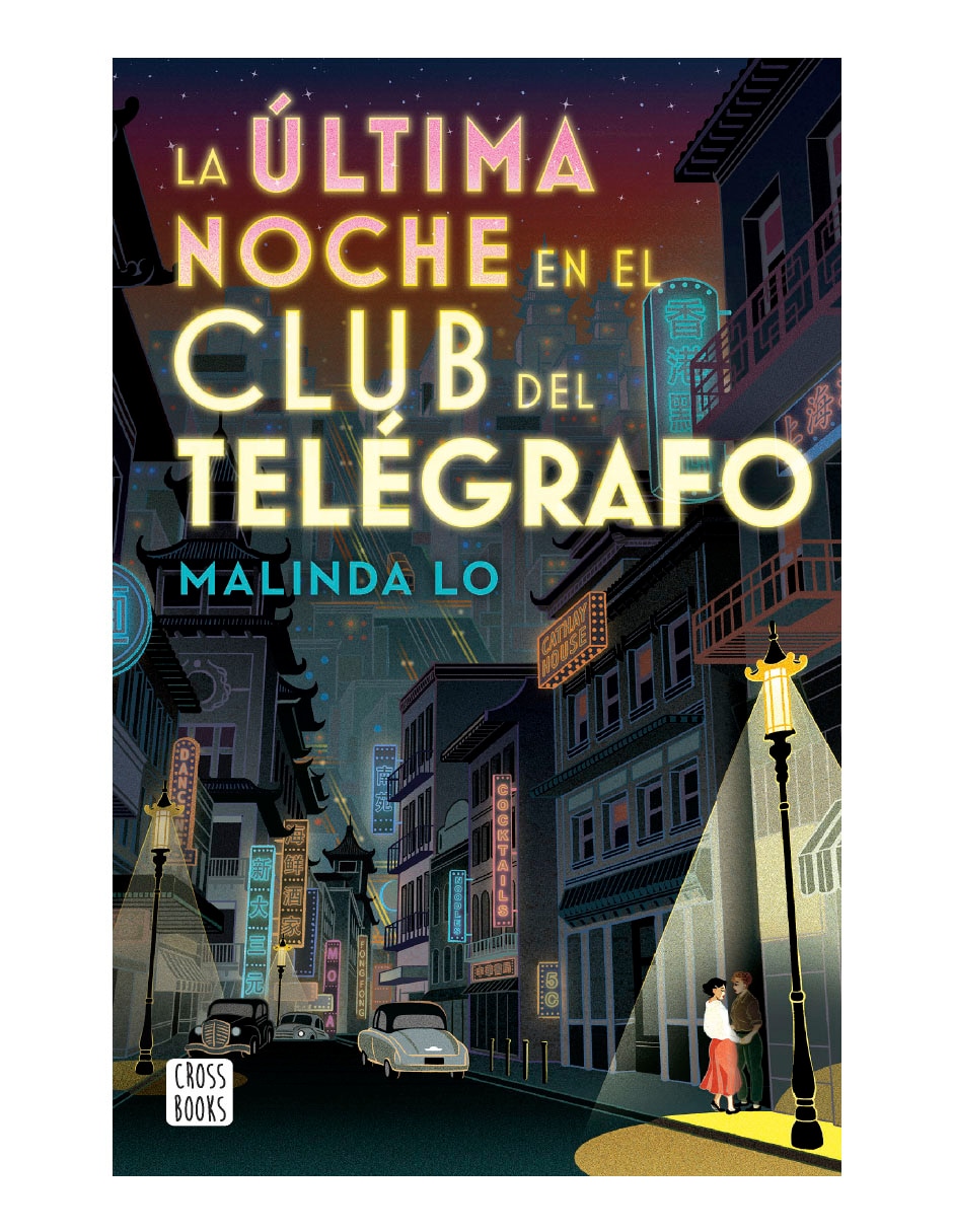Libro La ultima noche en el club del telegrafo de Malinda Lo