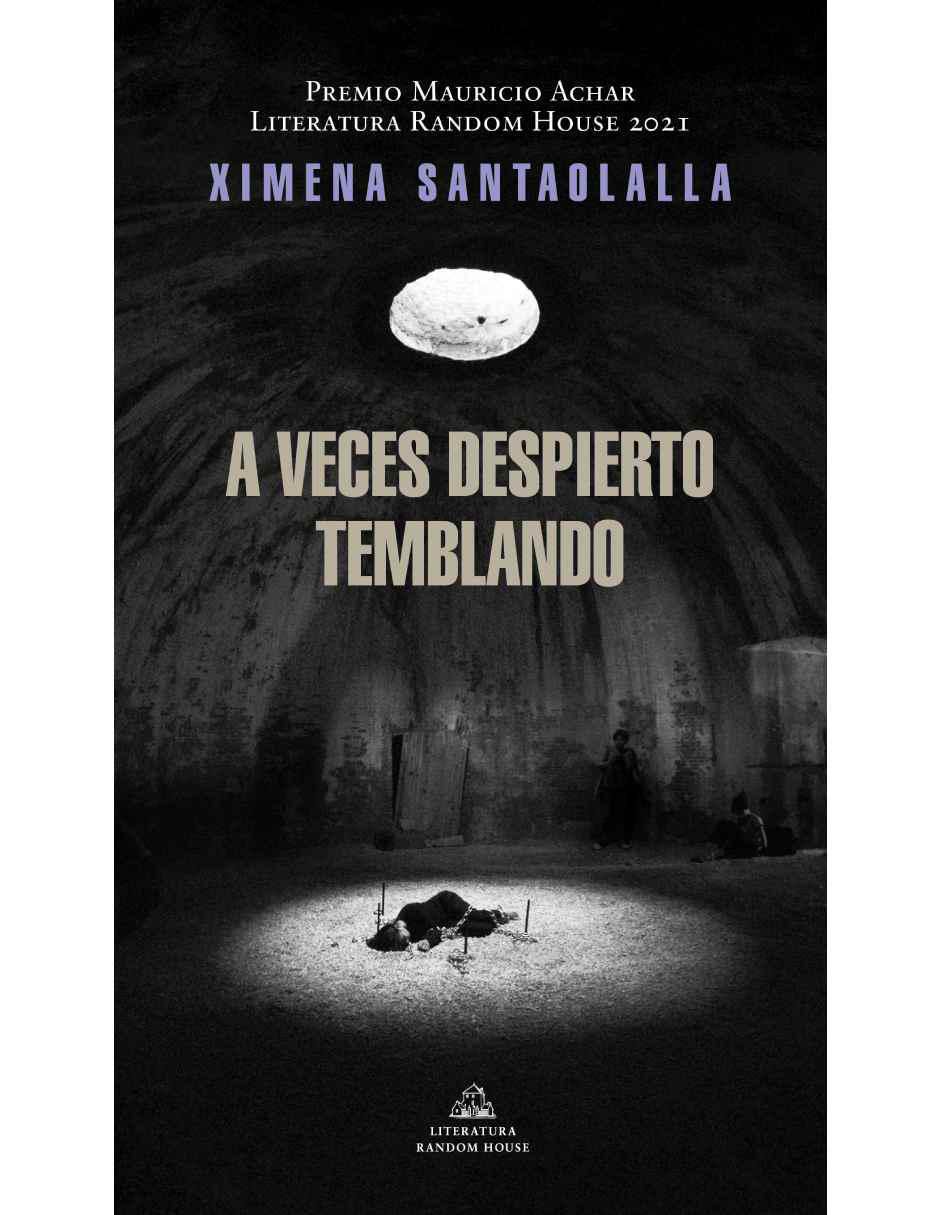 Libro A veces despierto temblando de Santaolalla, Ximena Libro A veces despierto temblando de Santaolalla, Ximena