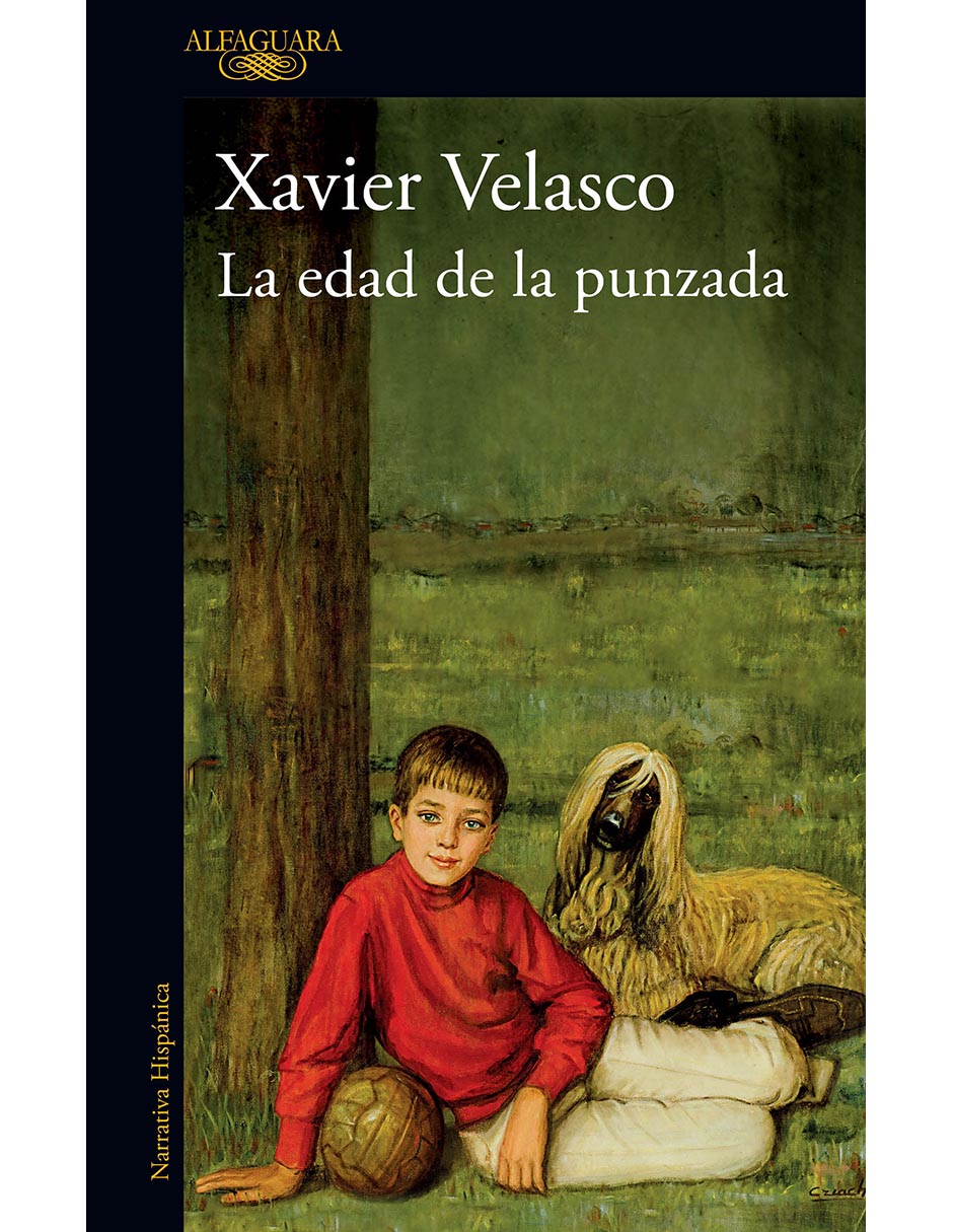 Libro La edad de la punzada de Xavier Velasco
