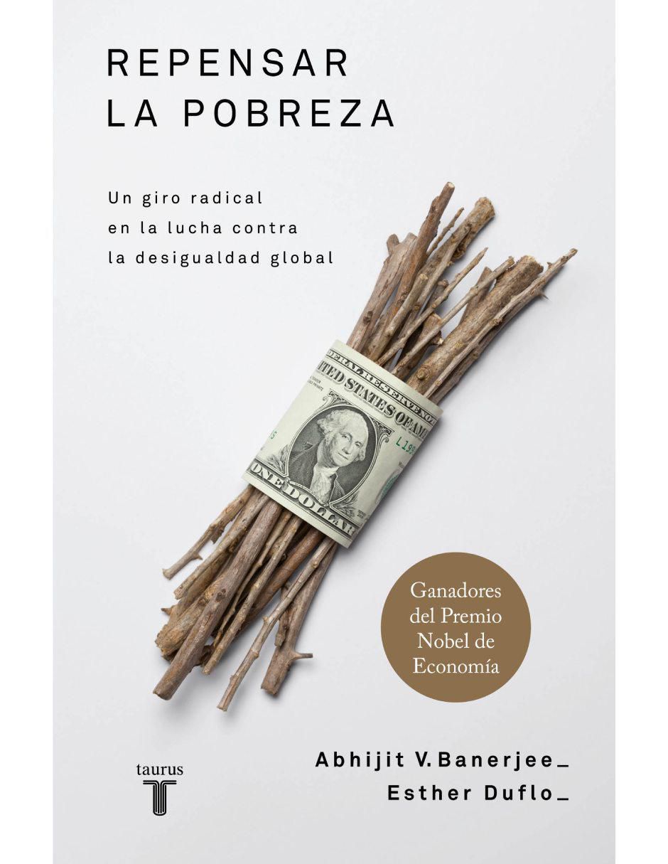 Libro Repensar la pobreza de Esther Duflo / Abhijit Banerjee Libro Repensar la pobreza de Esther Duflo / Abhijit Banerjee