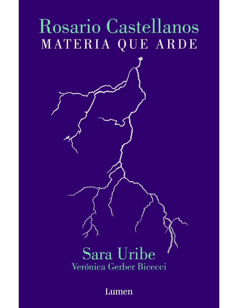 Libro Rosario Castellanos Materia que arde de Verónica Gerber Bicecci / Sara Uribe