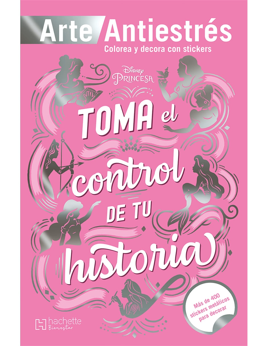 Libro Princesas anti estrés con stickers toma el control de tu historia de Ediciones Larousse