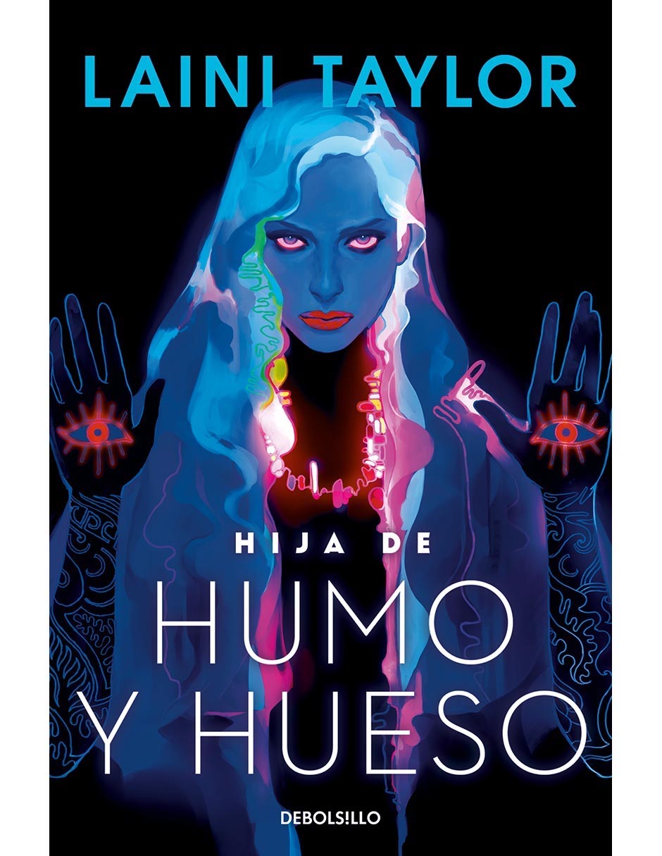 Libro Hija de humo y hueso de Laini taylor Libro Hija de humo y hueso de Laini taylor
