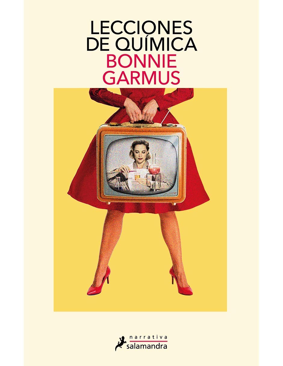 Libro Lecciones de quimica de Bonnie garmus Libro Lecciones de quimica de Bonnie garmus