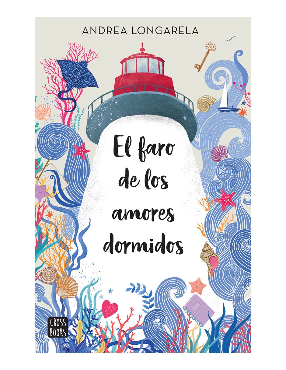 Libro El Faro De Los Amores Dormidos de Andrea Longarela