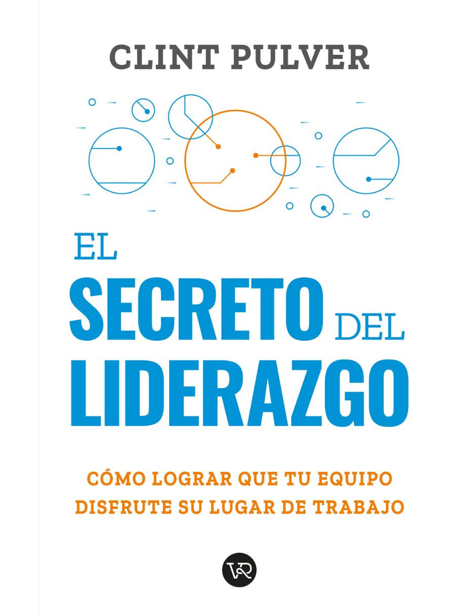 Libro El secreto del liderazgo de Clint Pulver Libro El secreto del liderazgo de Clint Pulver