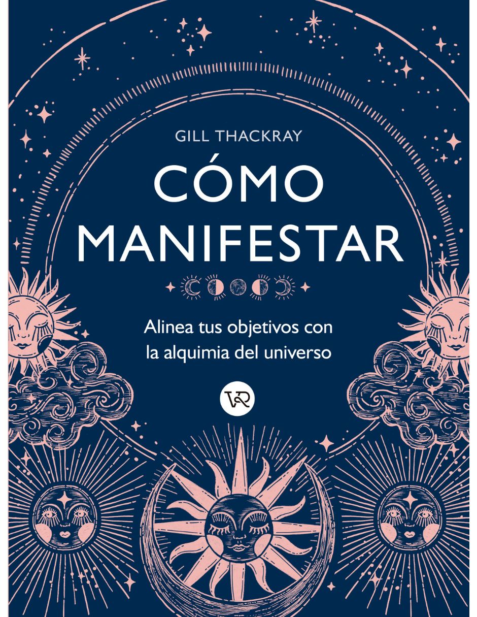 Libro Cómo manifestar de Gill Thackray