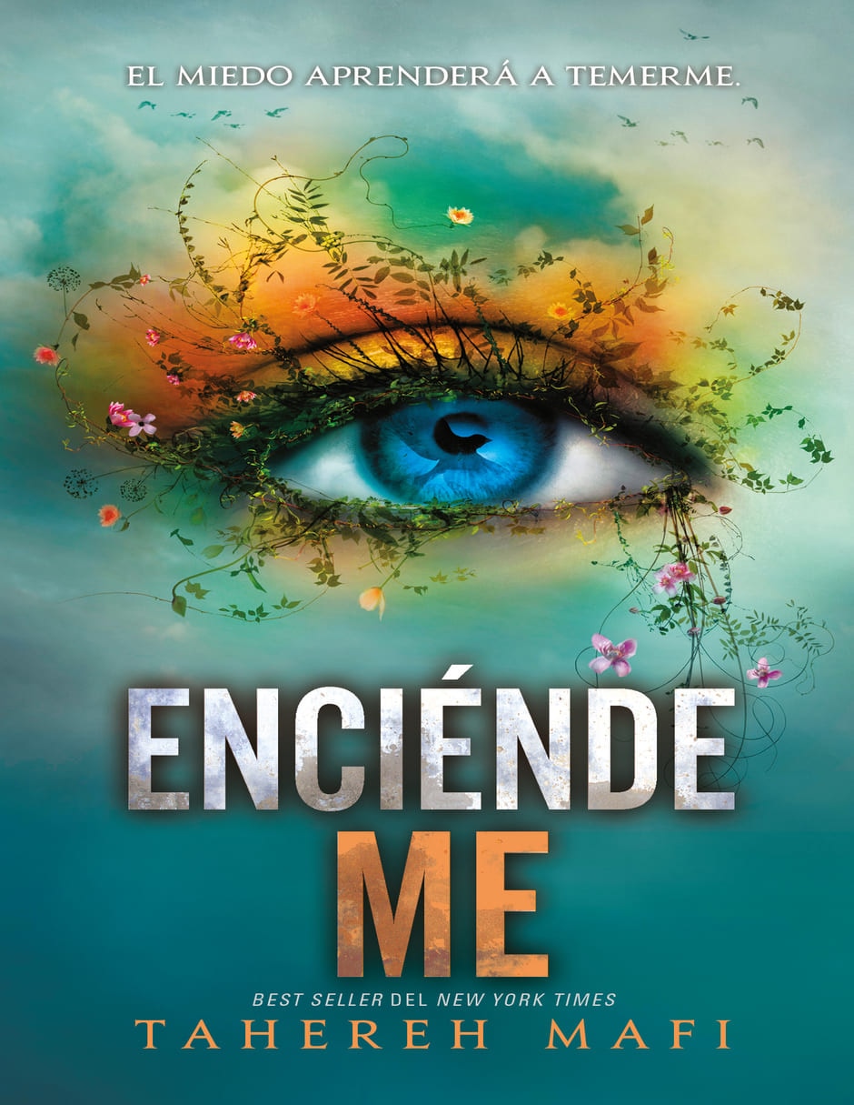 Libro Enciéndeme de Tahereh Mafi
