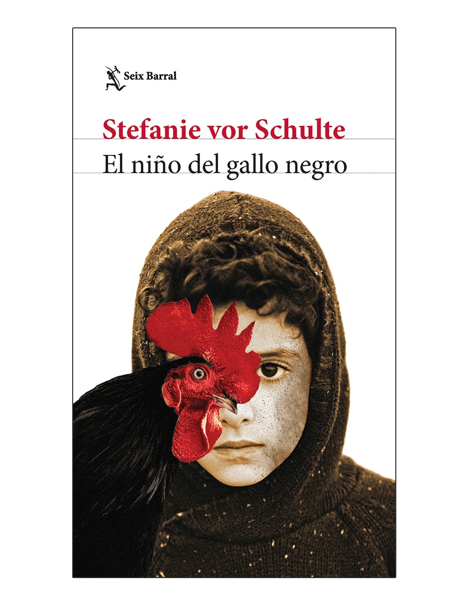 Libro El niño del gallo negro de Stefanie vor Schulte Libro El niño del gallo negro de Stefanie vor Schulte