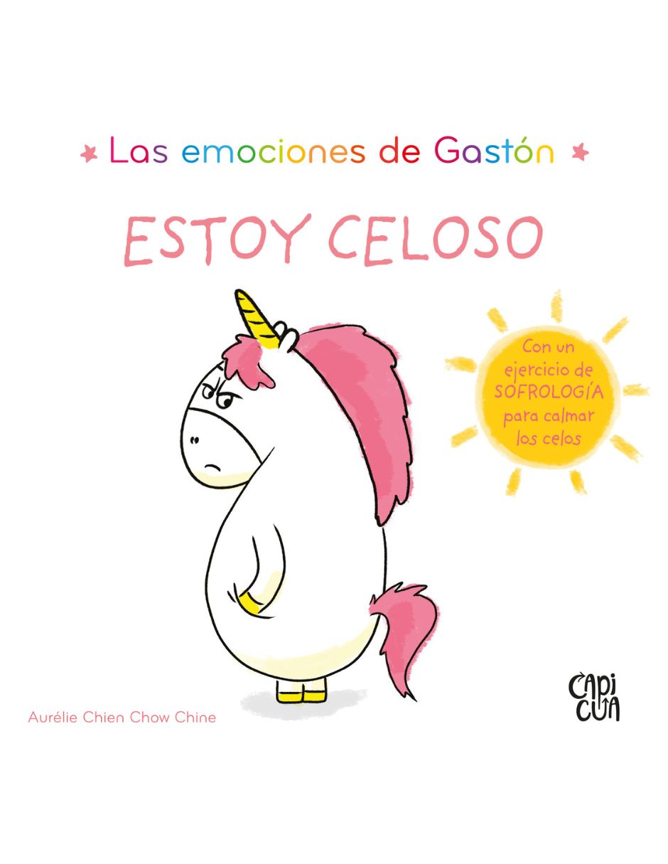 Libro Las emociones de gastón estoy celoso de Aurélie Chien Chow Chine