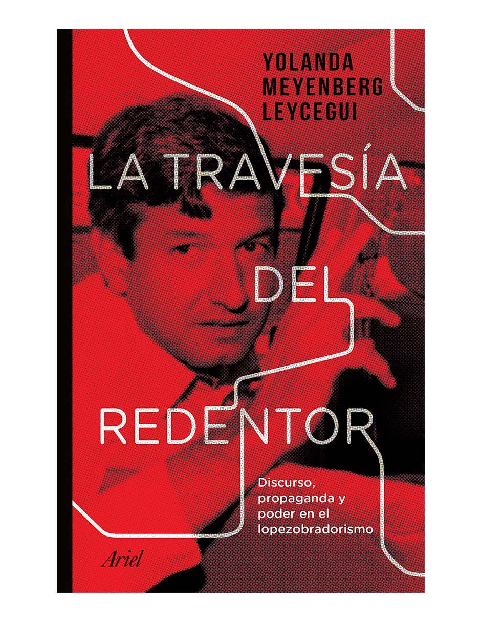Libro La travesía del redentor de Yolanda Meyenberg Leycegui