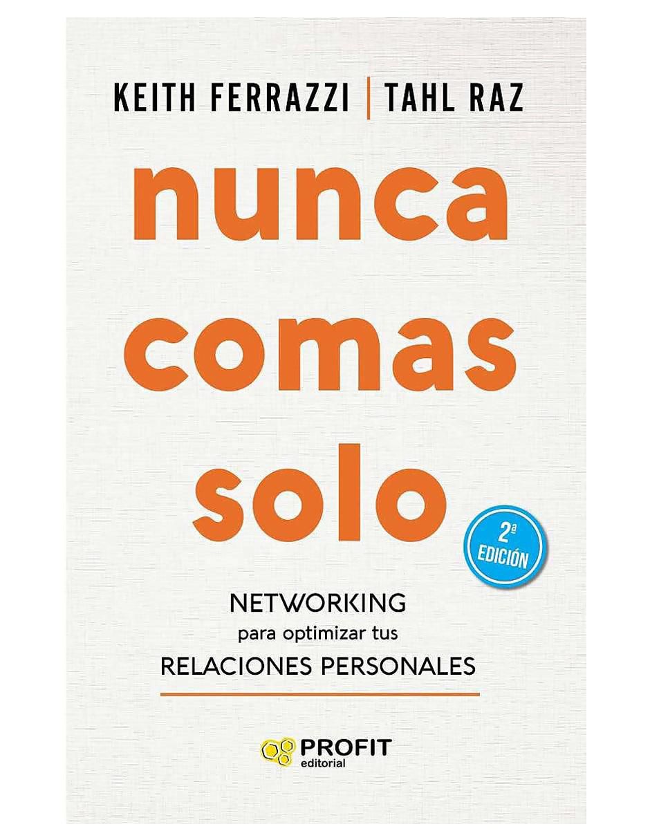 Libro Nunca comas solo de Keith Ferrazi 2