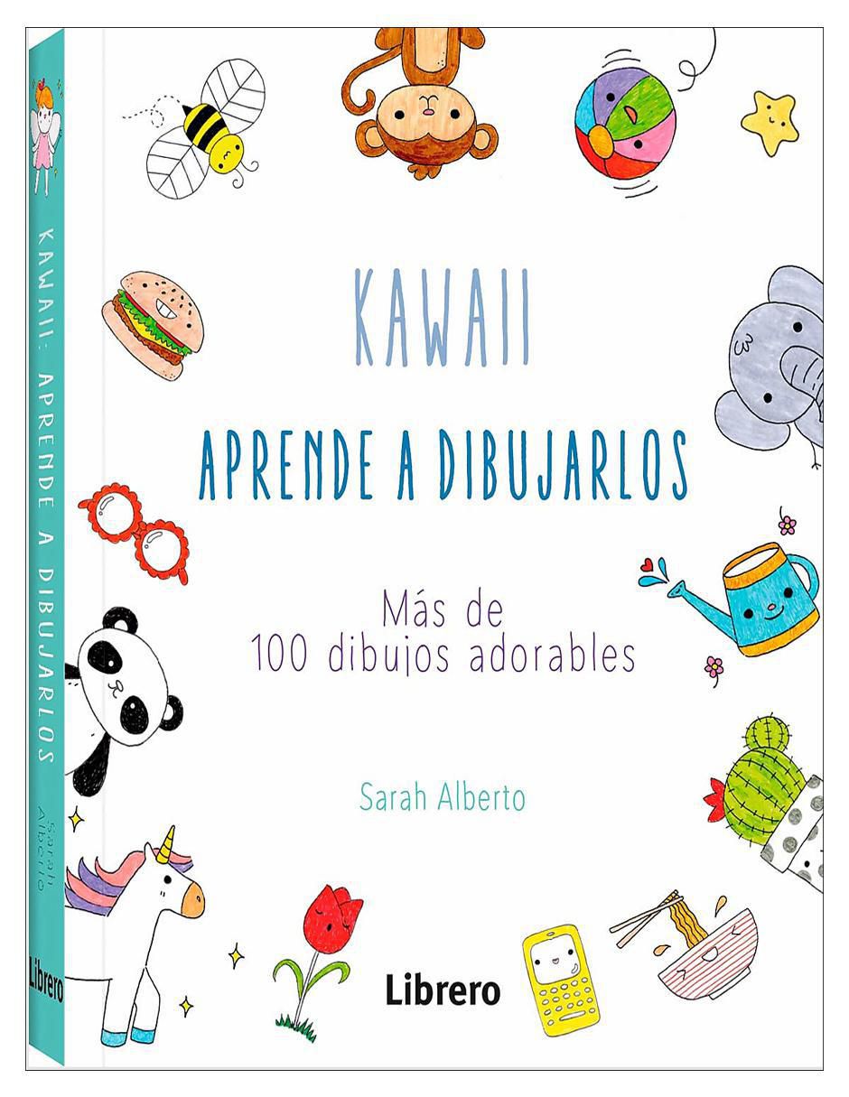 Libro Kawaii: Aprende a dibujarlosde Sarah Alberto Libro Kawaii: Aprende a dibujarlosde Sarah Alberto