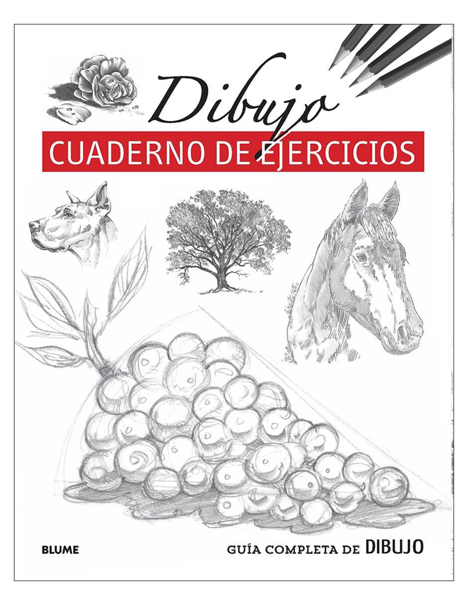 Libro Guía completa de dibujo: Cuaderno de ejercicios Libro Guía completa de dibujo: Cuaderno de ejercicios