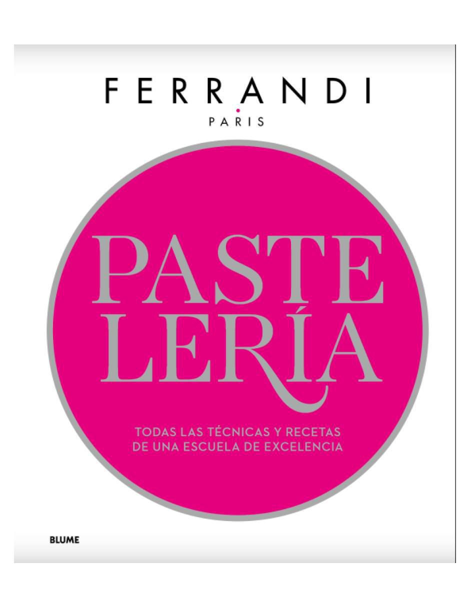 Libro Pastelería Ferrandi de Ferrandi