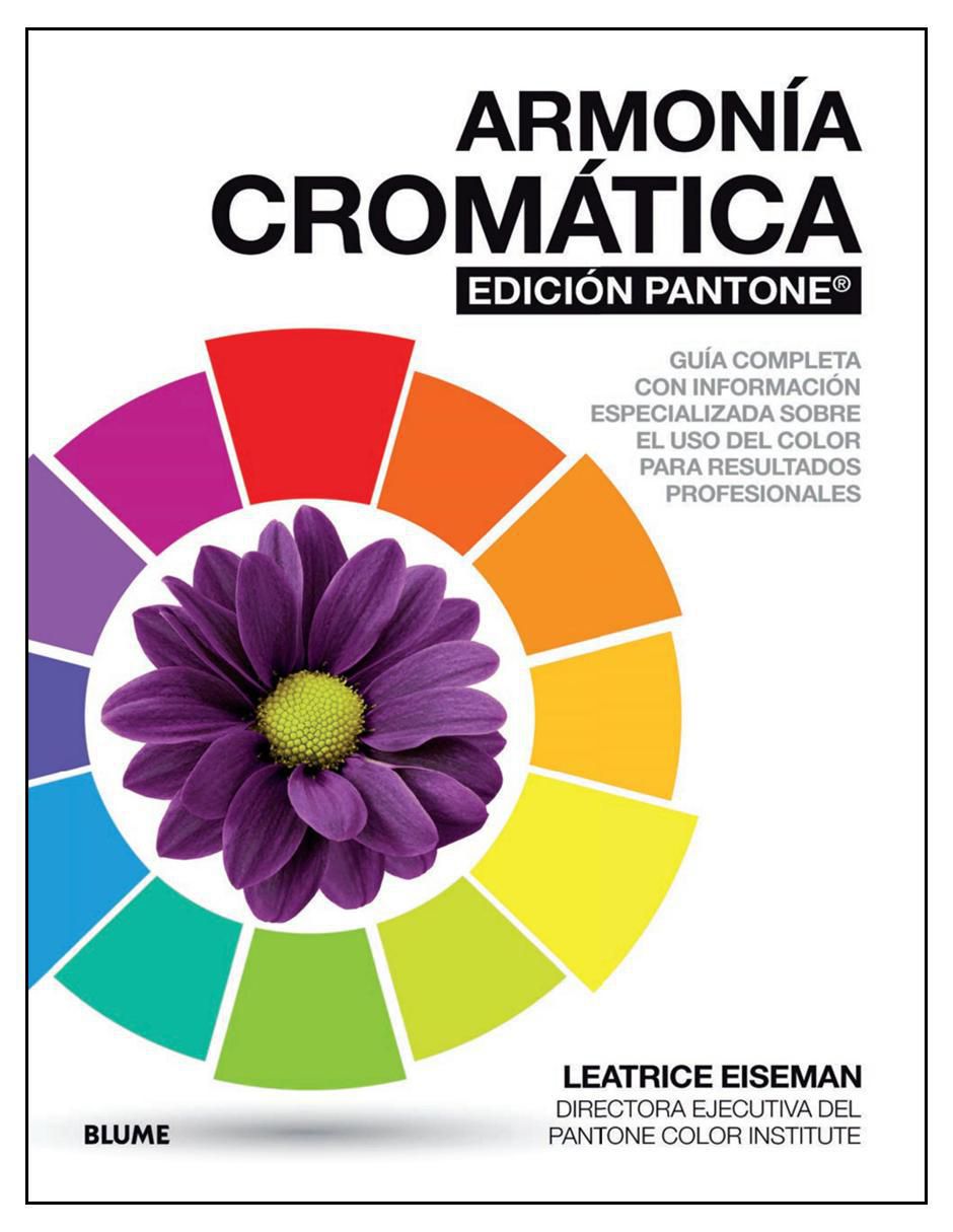 Libro Armonía cromática: Edición Pantone de Leatrice Eiseman Libro Armonía cromática: Edición Pantone de Leatrice Eiseman