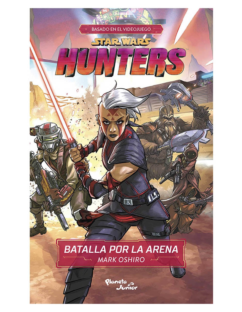 Libro Star Wars Hunters Batalla Por La Arena de Mark Oshiro Libro Star Wars Hunters Batalla Por La Arena de Mark Oshiro