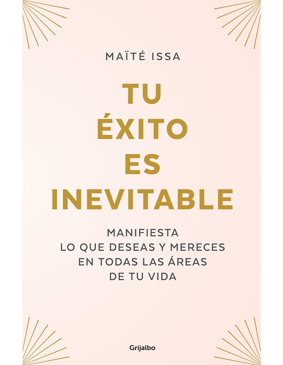 Libro Tu Éxito Es Inevitable de Maïte Issa