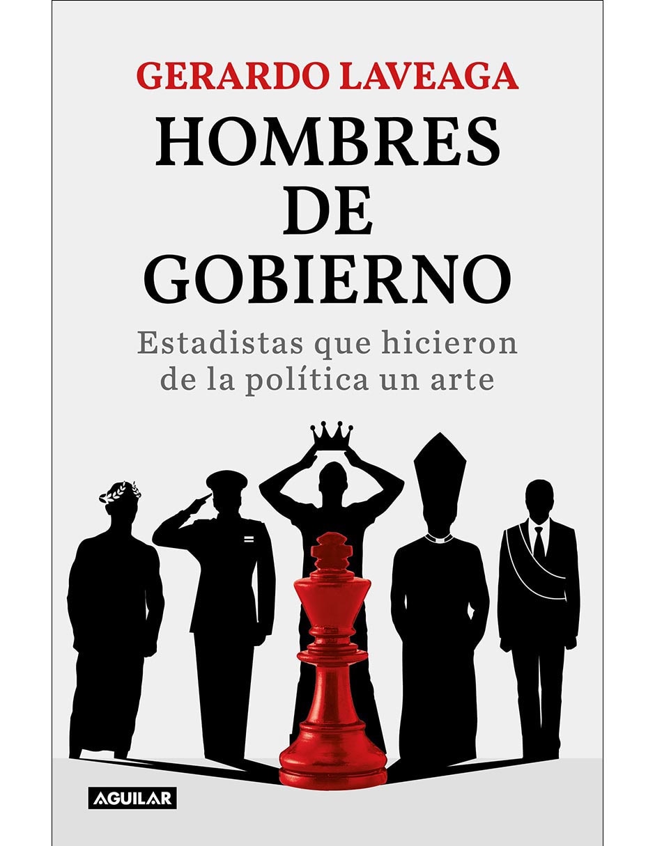 Libro Hombres de Gobierno de Gerardo Laveaga