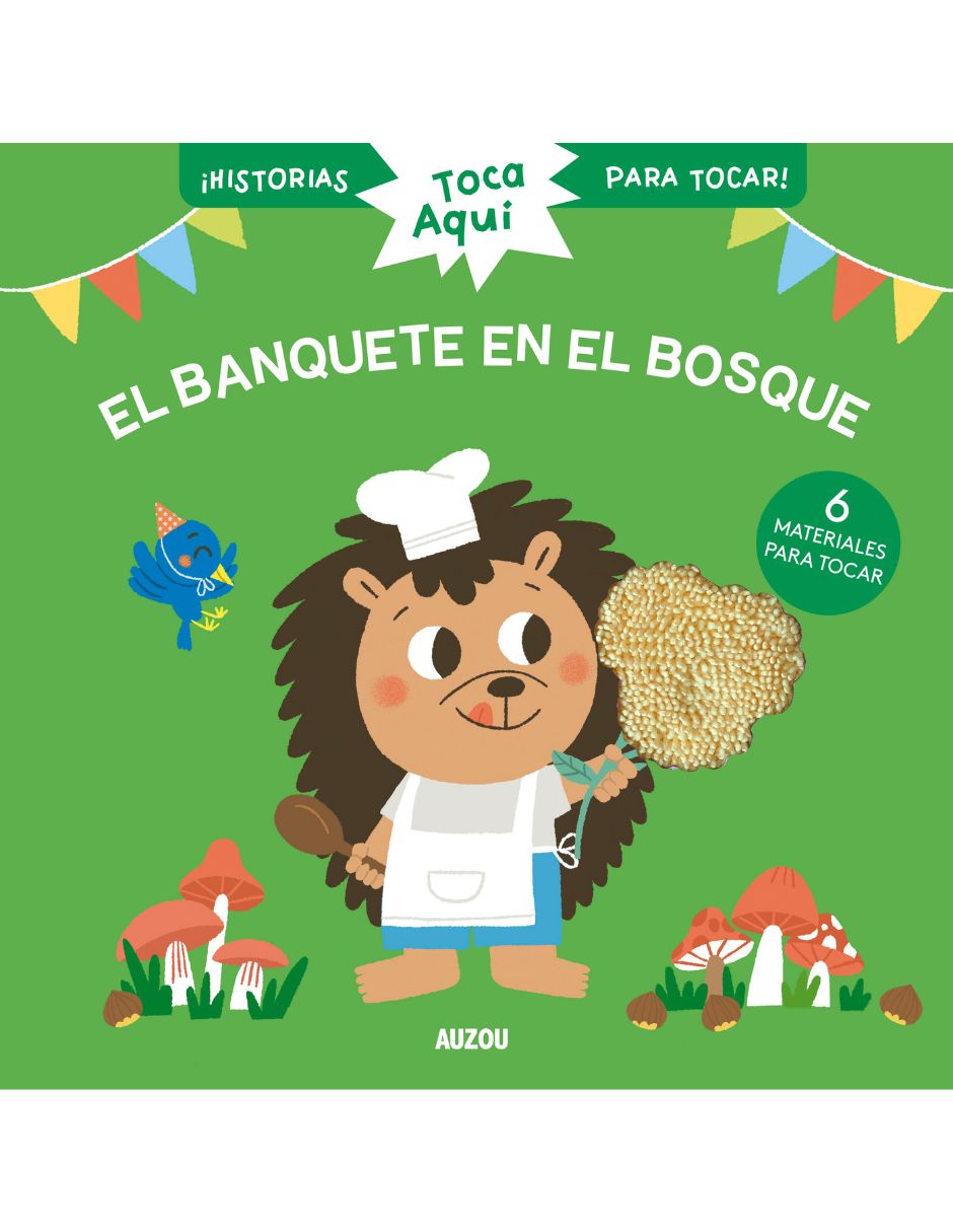 Libro Toca aquí El banquete en el bosque de Christelle Chatel