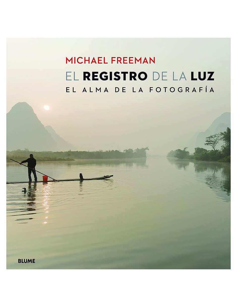 Libro Registro De La Luz de Michael Freeman Libro Registro De La Luz de Michael Freeman
