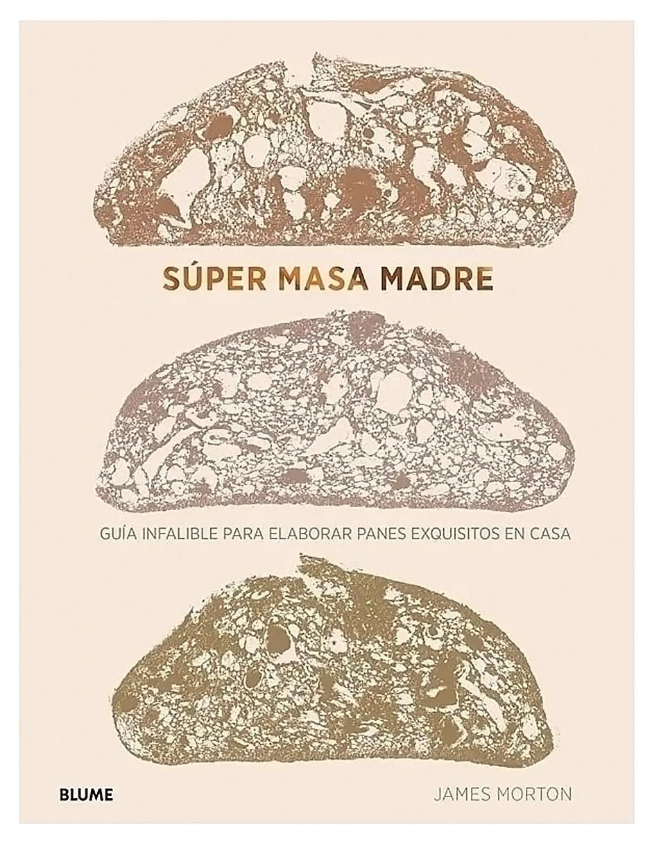 Libro Súper Masa Madre de Hames Morton Libro Súper Masa Madre de Hames Morton