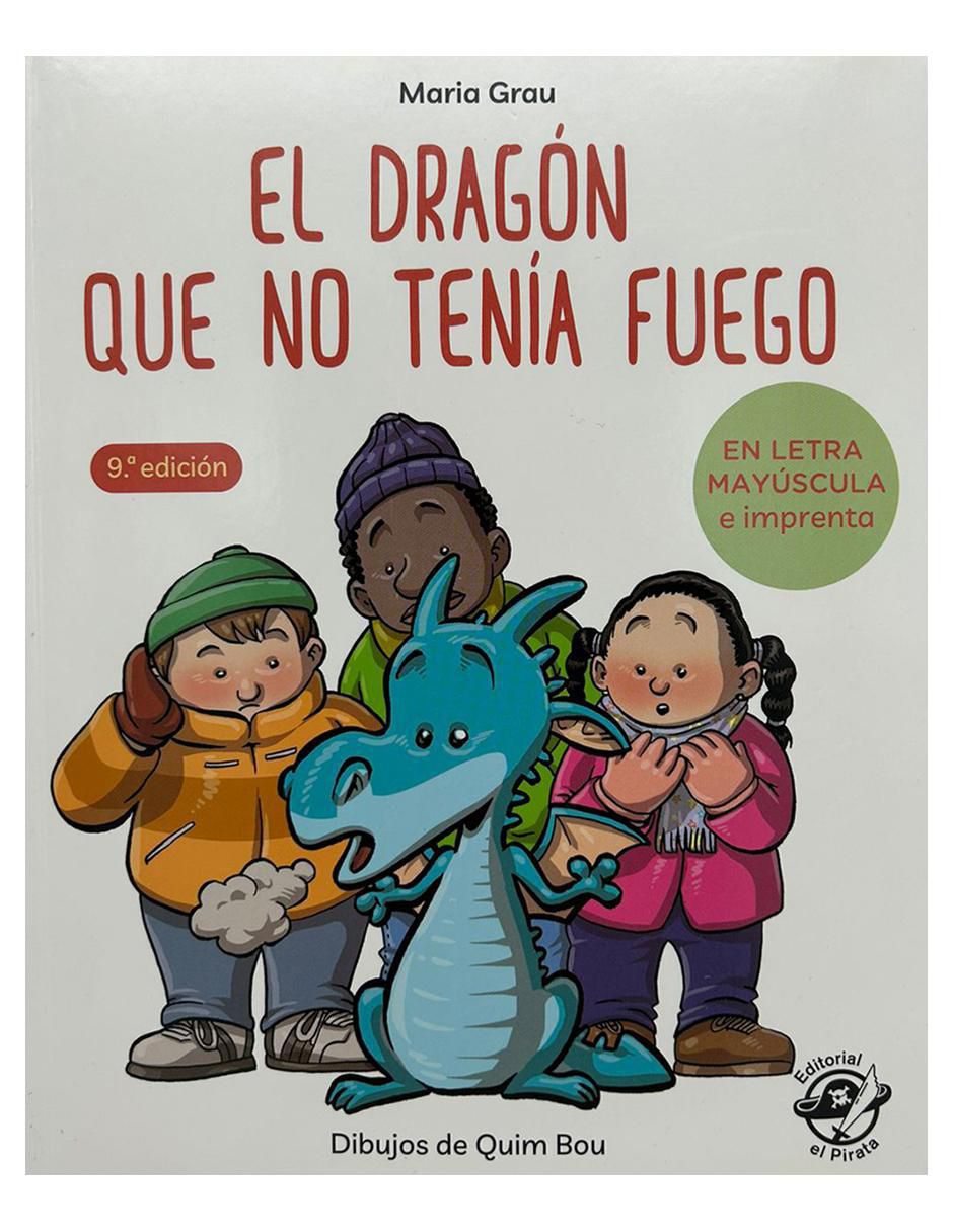Libro El dragón que no tenía fuego de Maria Grau