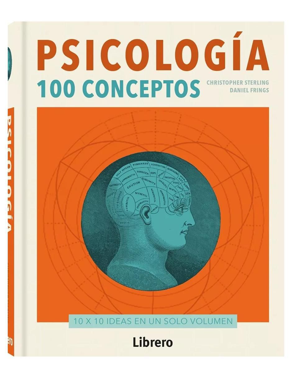 Libro Psicología: 100 Conceptos de Christopher Sterling / Daniel Frings