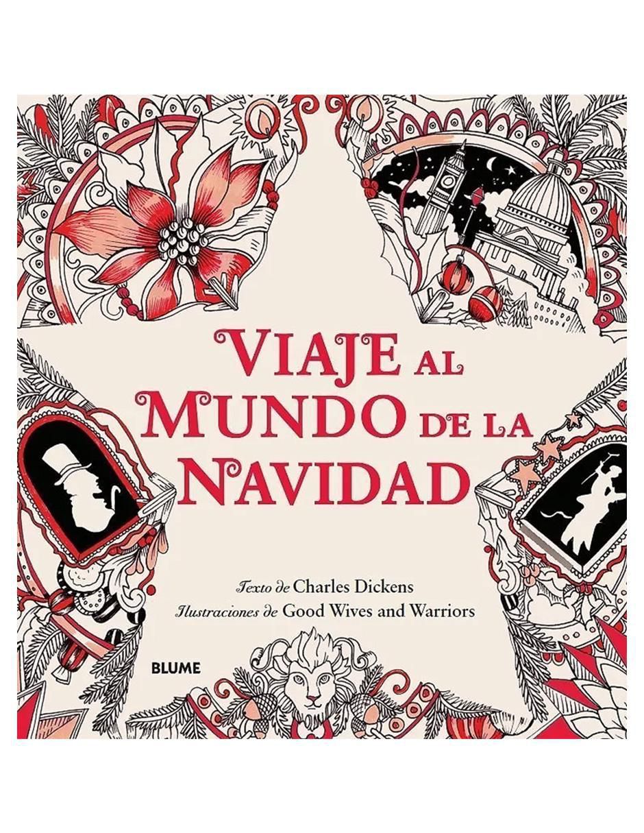 Libro Viaje Al Mundo de La Navidad de Charles Dickens / Good Wives and Warriors