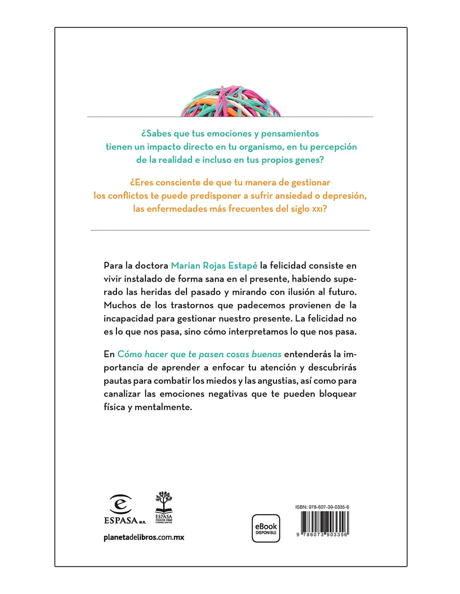 Libro Como hacer que te pasen cosas buenas nueva edic de Marian Rojas Estape 2