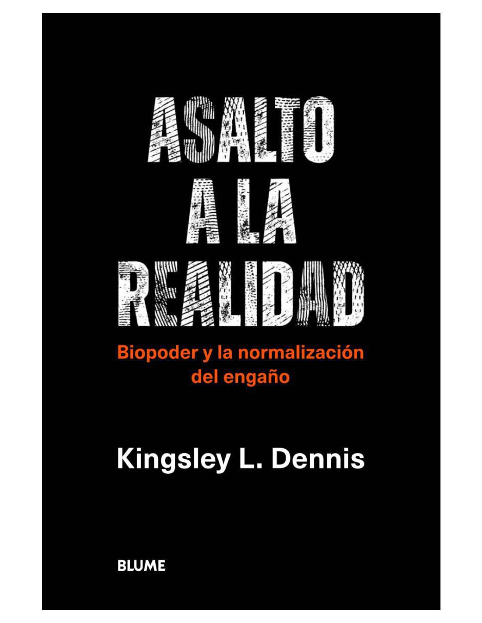 Libro Asalto a la Realidad de Kingsley L. Dennis Libro Asalto a la Realidad de Kingsley L. Dennis