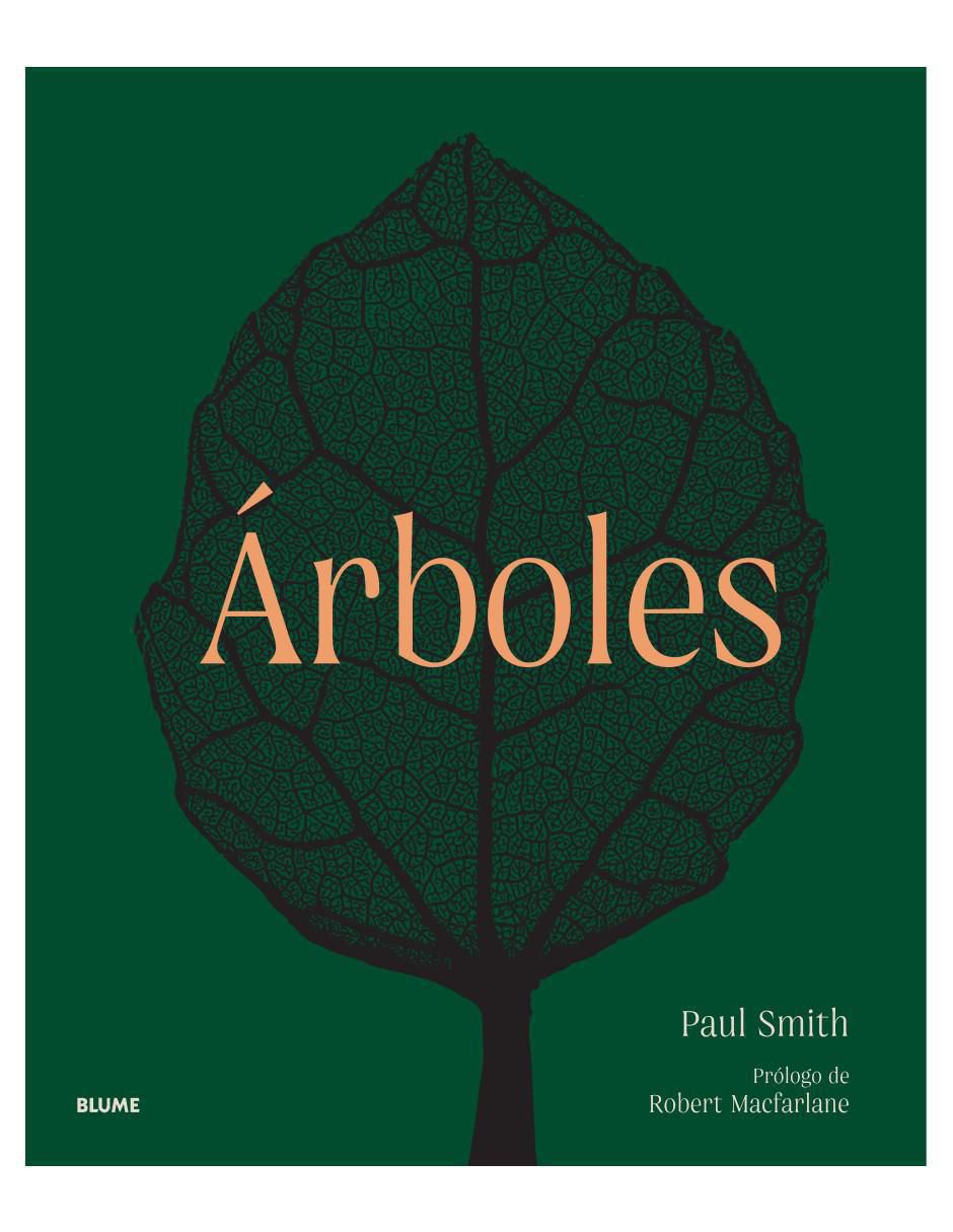 Libro Árboles, de la raíz a la hoja de Paul Smith Libro Árboles, de la raíz a la hoja de Paul Smith