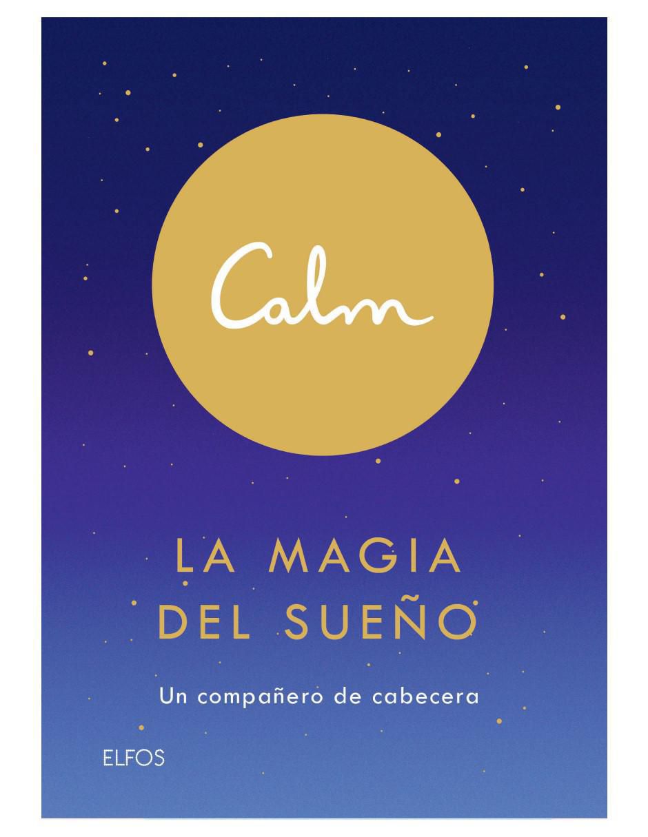Libro Calm. La Magia del Sueño de Michael Acton Smith Libro Calm. La Magia del Sueño de Michael Acton Smith