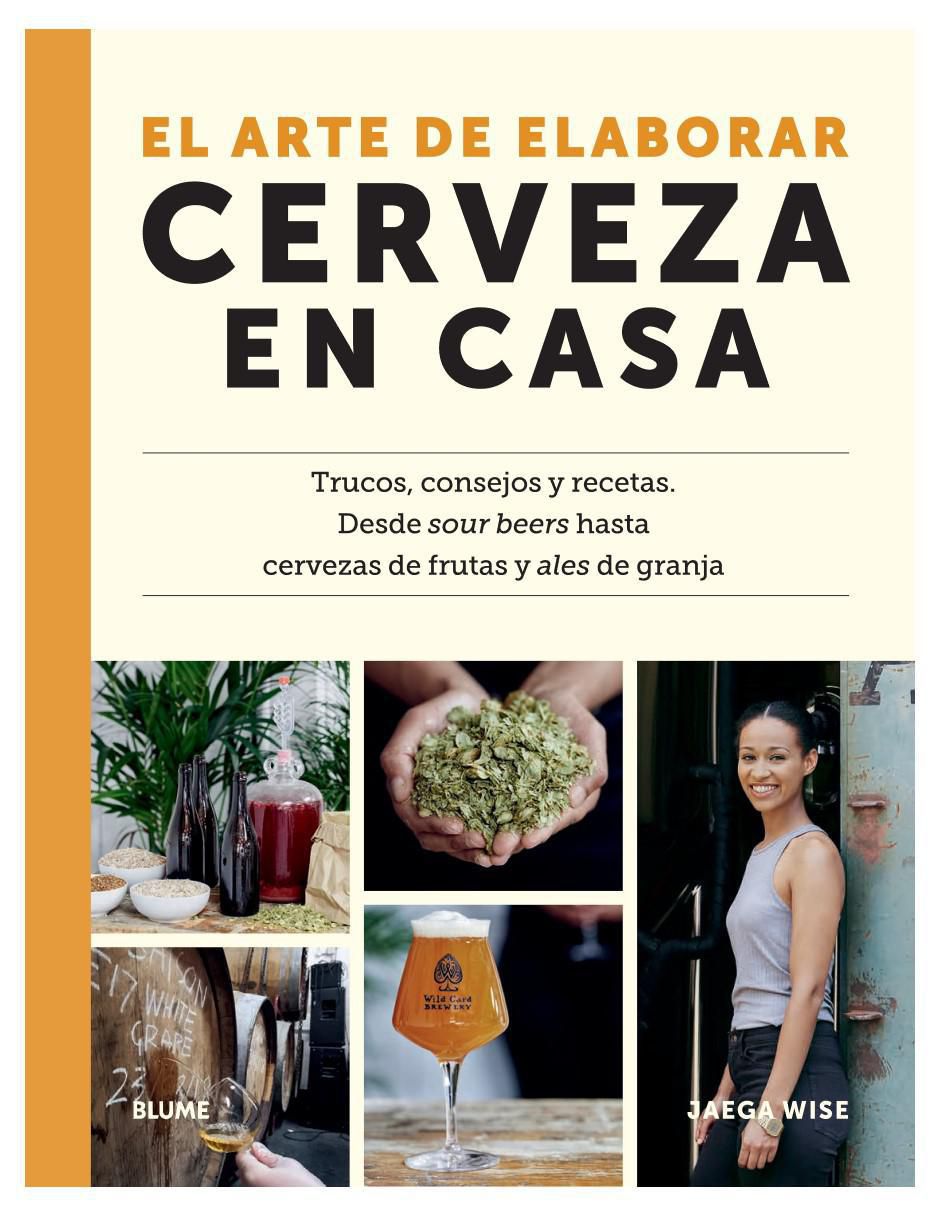 Libro El Arte de Elaborar Cerveza en Casa de Jaega Wise