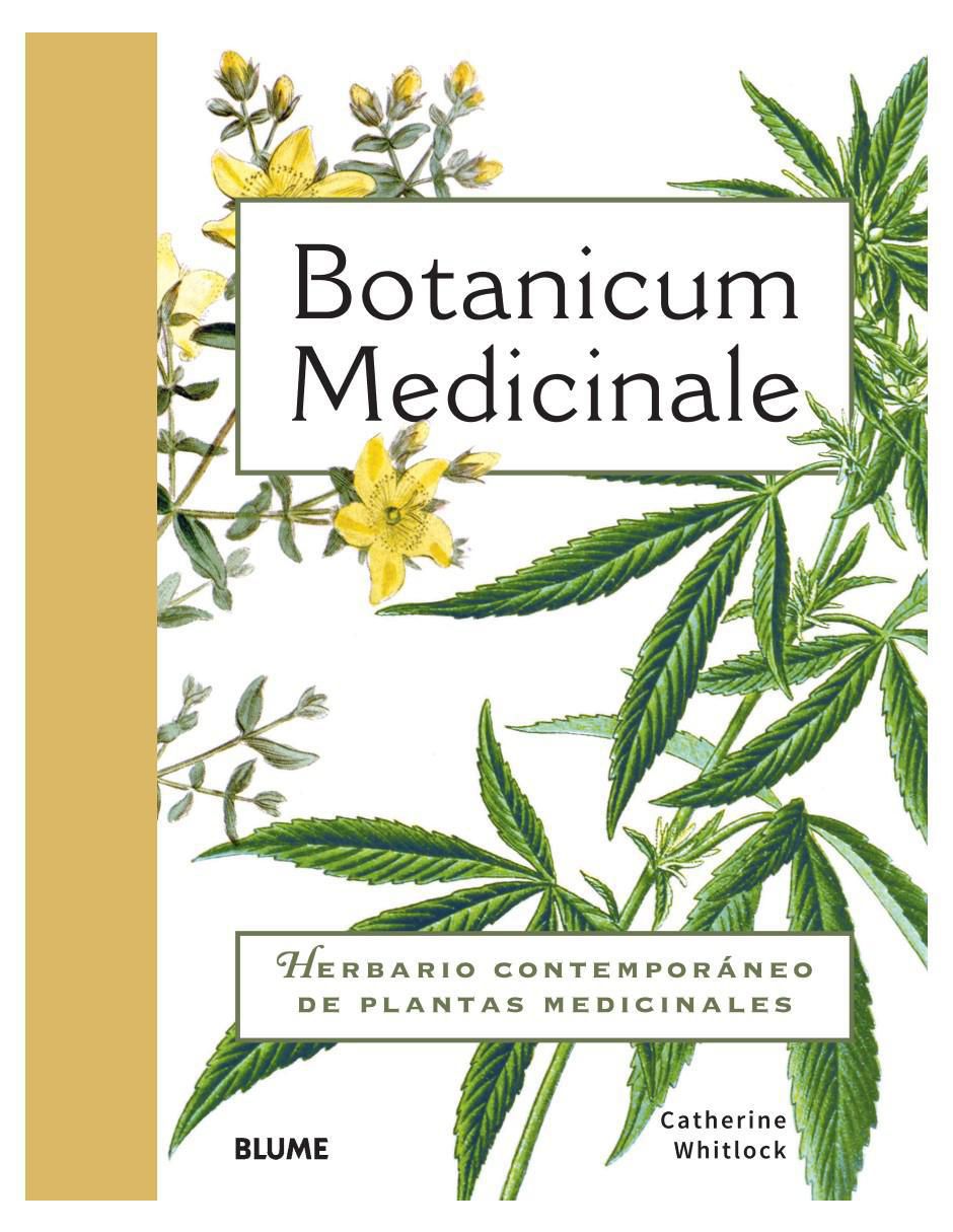 Libro Botanicum Medicinale: Guía ilustrada de Plantas Medicinales de Catherine Whitiock Libro Botanicum Medicinale: Guía ilustrada de Plantas Medicinales de Catherine Whitiock