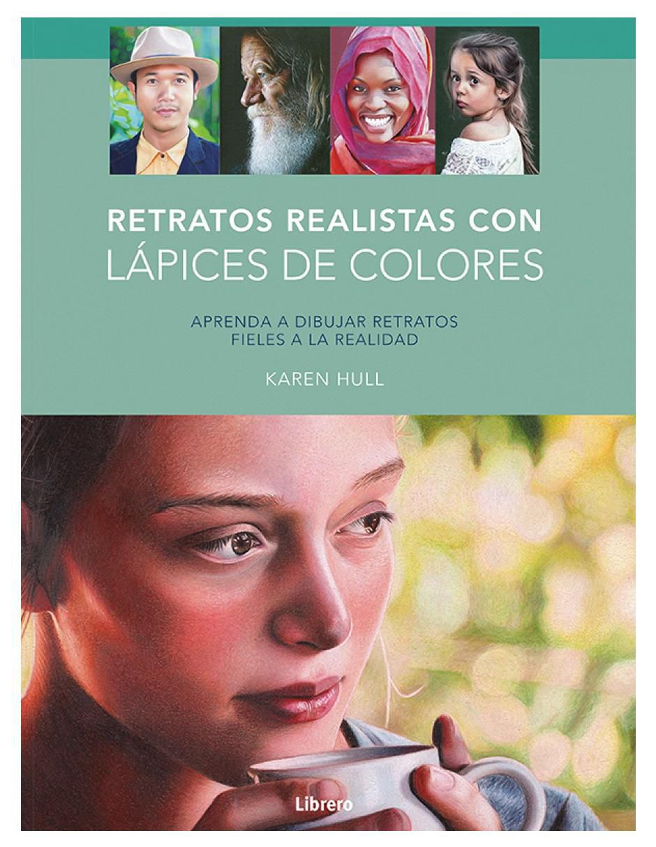Libro Retratos Realistas con Lápices de Colores de Karen Hull