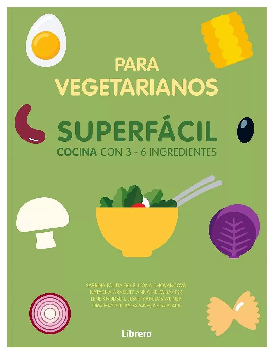 Libro Cocina Superfácil para Vegetarianos Varios autores