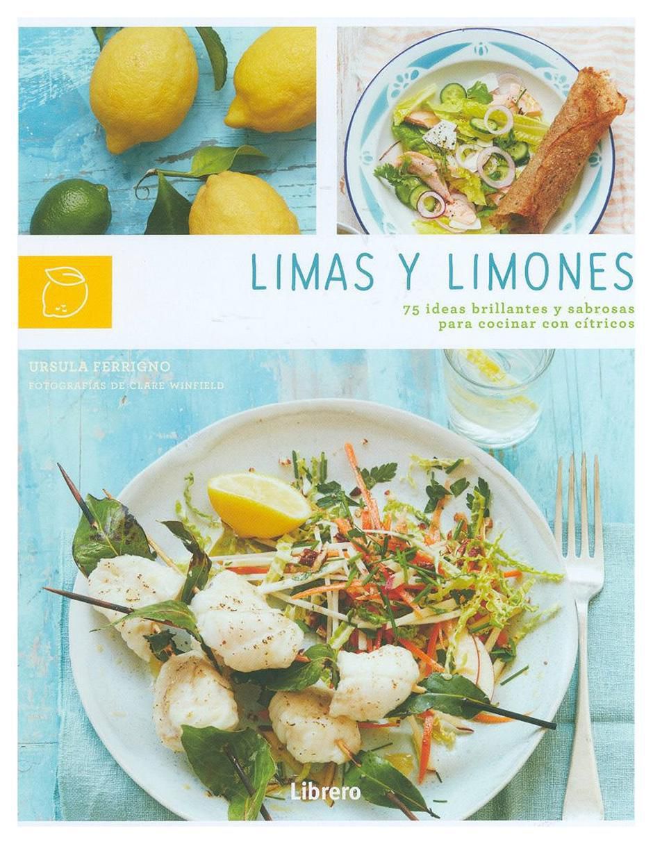 Libro Limas y Limones. Recetas Varios Autores Libro Limas y Limones. Recetas Varios Autores