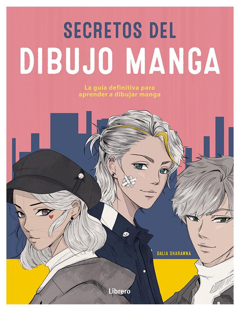 Libro Secretos del Dibujo Manga de Dalia Sharawna Libro Secretos del Dibujo Manga de Dalia Sharawna