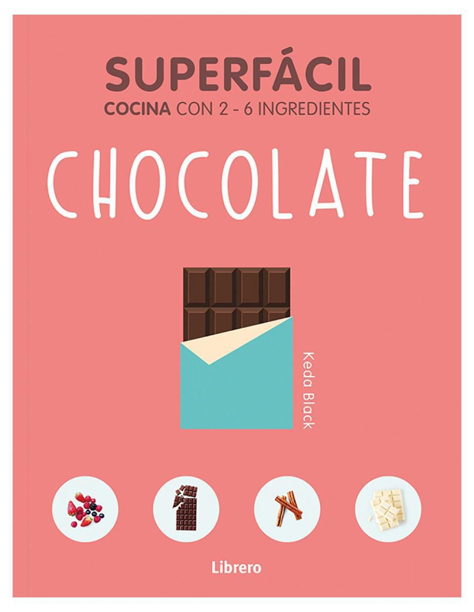 Libro Chocolate Superfácil de Keda Black